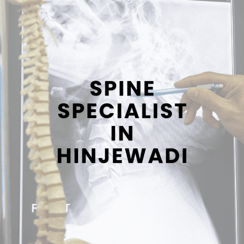 Spine Specialist in Hinjewadi